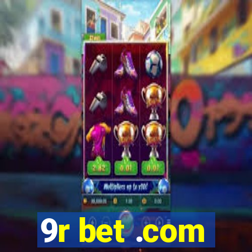 9r bet .com